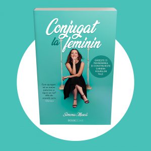 Conjugat la feminin Simona Musca editura Bookzone