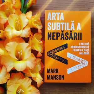 Arta subtila a nepasarii libraria Bookzone