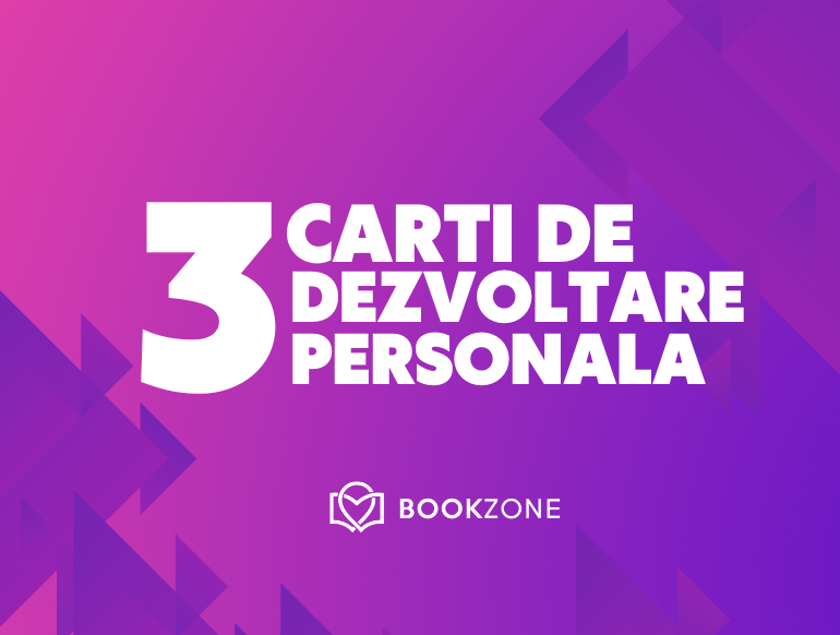 Carti De Dezvoltare Personala Ce Te Vor Ajuta Sa Devii O Versiune Mai