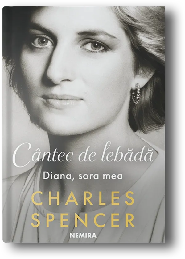 Coperta cărții Cântec de lebădă. Diana, sora mea, de Charles Spencer