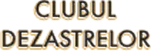 Clubul dezastrelor
