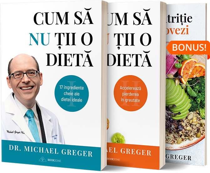 Cum sa nu tii o dieta - Michael Greger