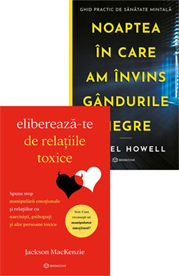 Eliberează-te de relațiile toxice + Noaptea in care am invins gandurile negre 
