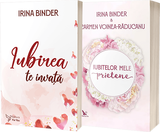 Iubirea te invata + Iubitelor mele prietene