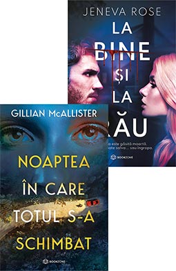 Noaptea in care totul s-a schimbat + La bine si la rau